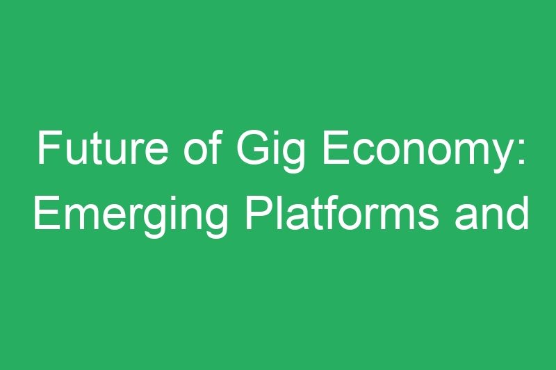 Future of Gig Economy: Emerging Platforms and Income Opportunities for Drivers