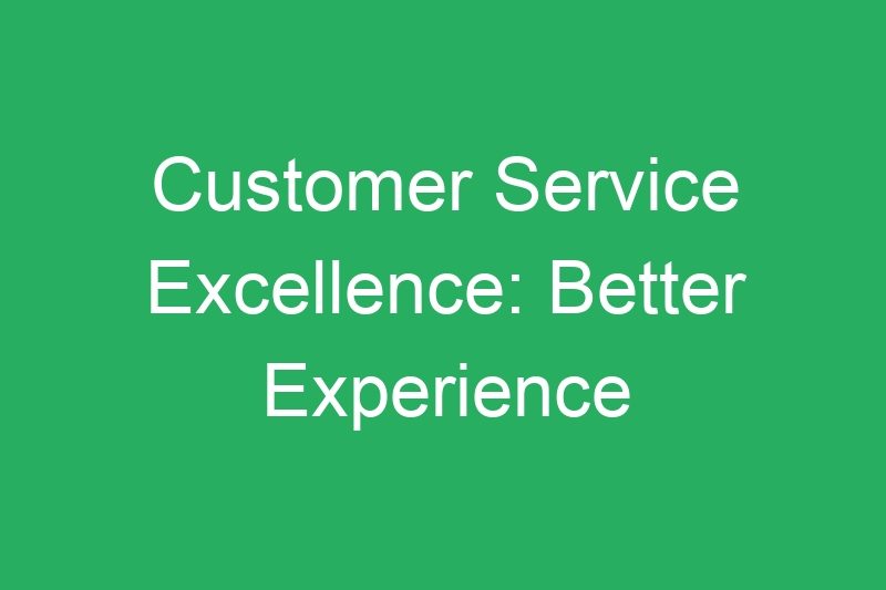 Customer Service Excellence: Better Experience Equals Better Tips and Income